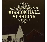 V/A - Mission Hall Sessions