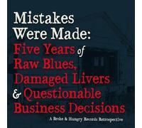 V/A - Mistakes Were Made-Five Years Of Raw Blues Damaged (2 CD)