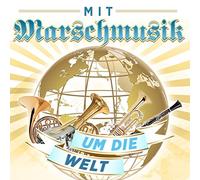V/A - MIT MARSCHMUSIK UM DIE..