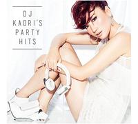 V.A. (Mixed By DJ Kaori) - DJ KAORIS PARTY HITS - VARIOU