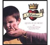 V/A - Mother Queen Of My Heart: A Collection Of Songs