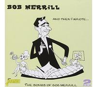 And Then I Wrote ... (The songs of Bob Merrill)