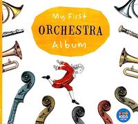 Various Composers My First Orchestra Album (CD) Album