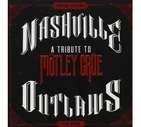 V/A - Nashville Outlaws: A Tribute To Motley Crue / Var