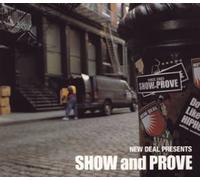 V.A. - NEW DEAL PRESENTS SHOW and PROVE