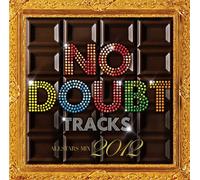 V.A. - NO DOUBT TRACKS ALL STARS MIX 2012