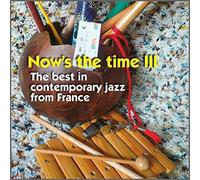 V/A - Now's The Time 3: Focus On France & Luxembourg