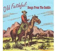 old faithful, songs from the saddle