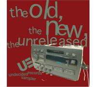 V/A - Old The New & The Unreleased