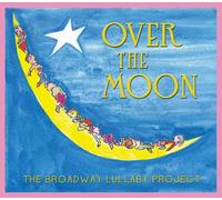 V/A - Over The Moon: The Broadway Lullaby Proj (2 CD)