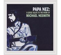 V/A - Papa Nez: A Loose Salute To The Work Of Michael Ne