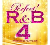 V.A. - Perfect!R&B 4-Weekend Playlis