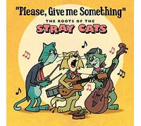 V/A - Please Give Me Something-The Roots Of The Stray Ca