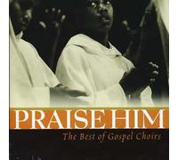 V/A - Praise Him-Best Of Gospel Choirs