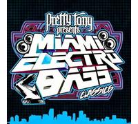 V/A - Pretty Tony Presents Miami Electro Bass Classics