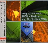 V/A - Pump Up The Media Bxr/Nukleuz Vs Dj Skinkawa