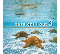 V/A - Pure Chill Out 3