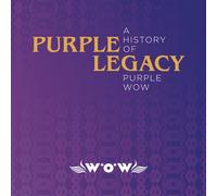 V/A - Purple Legacy: A History Of Purple Wow