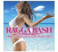 V.A. - RAGGA BASH 2012 -URBAN X REGGAE X LATIN FLAVA HITS-