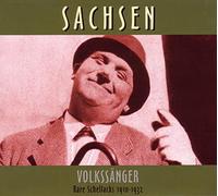Various Rare Schellacks-Sachsen-Volkssänger 1910-1932 (CD)