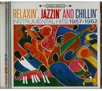 V/A - Relaxin Jazzin & Chillin:instrumental Hits 1957-62