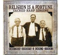V/A - Religion Is A Fortune-Sacred Harp Singing Early