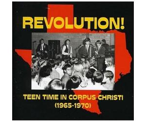 V/A - Revolution! Teen Time In Corpus Christi (1965-70)