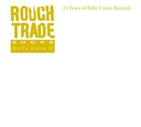 V/A - Rough Trade Shops Bella Union