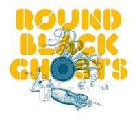 V/A - Round Black Ghosts