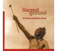 V/A - Sacred Ground-Tribute To Mother Earth