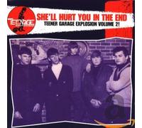 V/A - SHE'LL HURT YOU IN THE EN