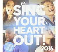 Artisti Vari - Sing Your Heart Out 2016 - Cd