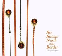 V/A - Six Strings North Of The Border