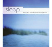 V/A - Sleep: Music For Your Mind Body & Soul