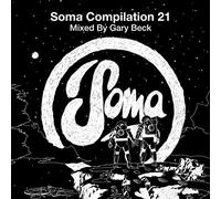 V/A - Soma Compilation 21-Mixed By Gary Beck