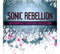 V/A - Sonic Rebellion: Alternative Classical