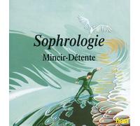V/A - SOPHROLOGIE MINCIR..