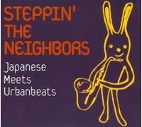 V.A. - Steppin' The Neighbors -Japanese Meets Urban Beats-