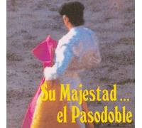 V/A - SU MAJESTAD EL PASODOBLE