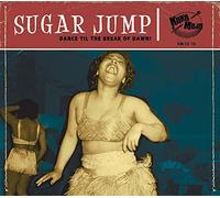 Various Artists Sugar Jump: Dance Til the Break of Dawn (CD) Album