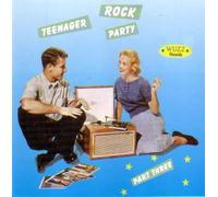V/A - TEENAGERS ROCK PARTY 3