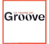 V/A - TEN YEARS OF GROOVE