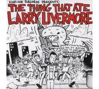 V/A - Thing That Ate Larry Livermore