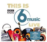 V/A - This Is Bbc Radio 6 Music Live (2 CD)