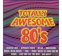 V/A - Totally Awesome 80's