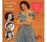 V/A - Treating Her Wrong-Sweetheart & Heartbreak Songs