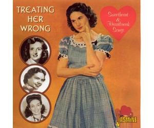 V/A - Treating Her Wrong-Sweetheart & Heartbreak Songs