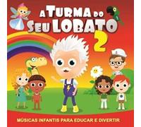 V/A - Turma Do Seu Lobato 2