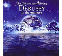 V/A - Ultimate Most Relaxing Debussy In The Universe (2 CD)