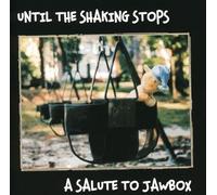V/A - Until The Shaking Stops: Salute To Jawbox